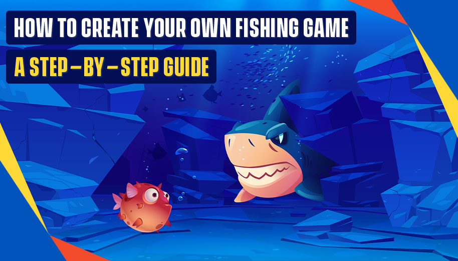 How-To-Create-Your-Own-Fishing-Game
