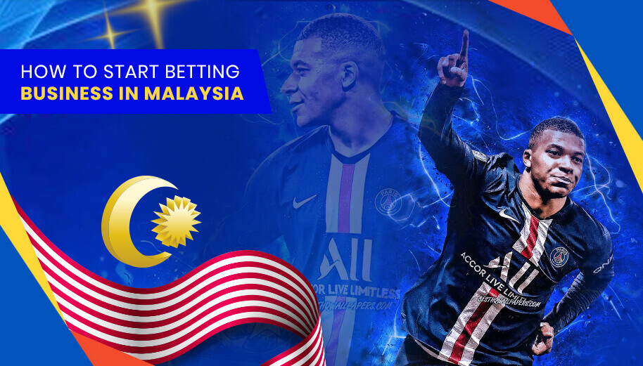 How to Start Betting Business in Malaysia