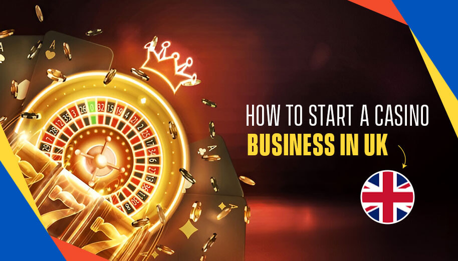 How to Start a Casino Business in UK