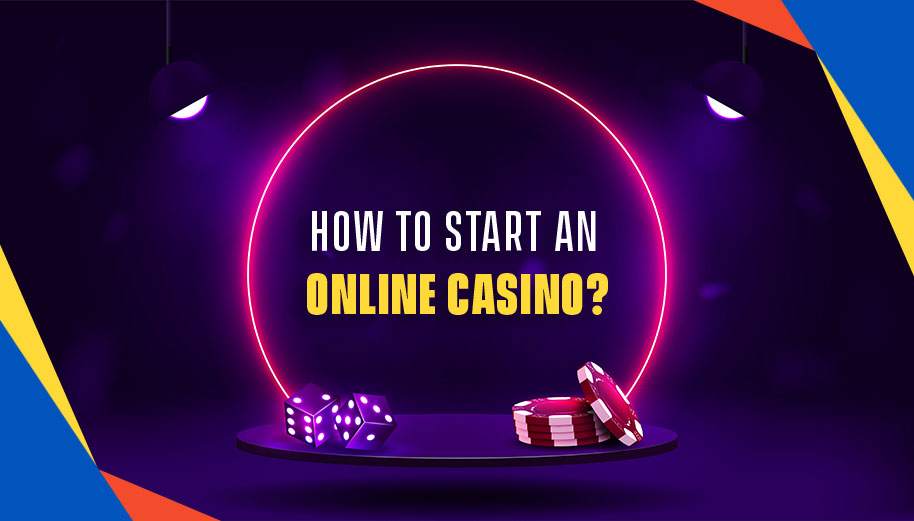 How to Start an Online Casino?