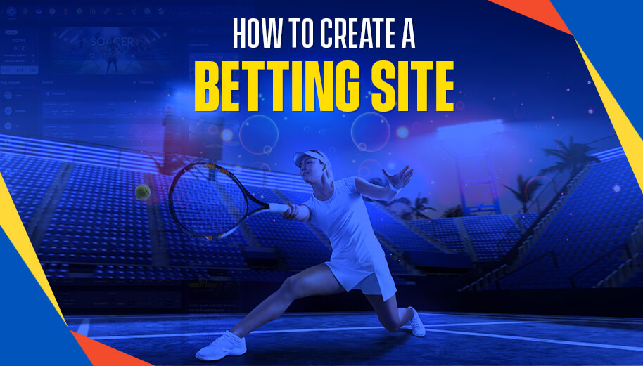 How To Create a Betting Site