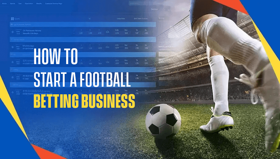 How-to-start-a-football-betting-business-in-2024 (1)