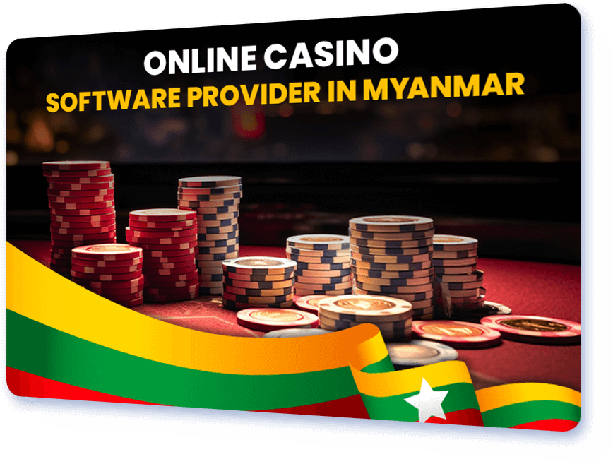 Online Casino Software Provider in Myanmar