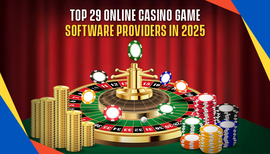 TOP 29 ONLINE CASINO SOFTWARE PROVIDERS IN 2025