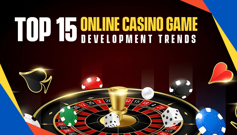 Top-15-Online-Casino-Game-Development-Trends-of-2025 (1)