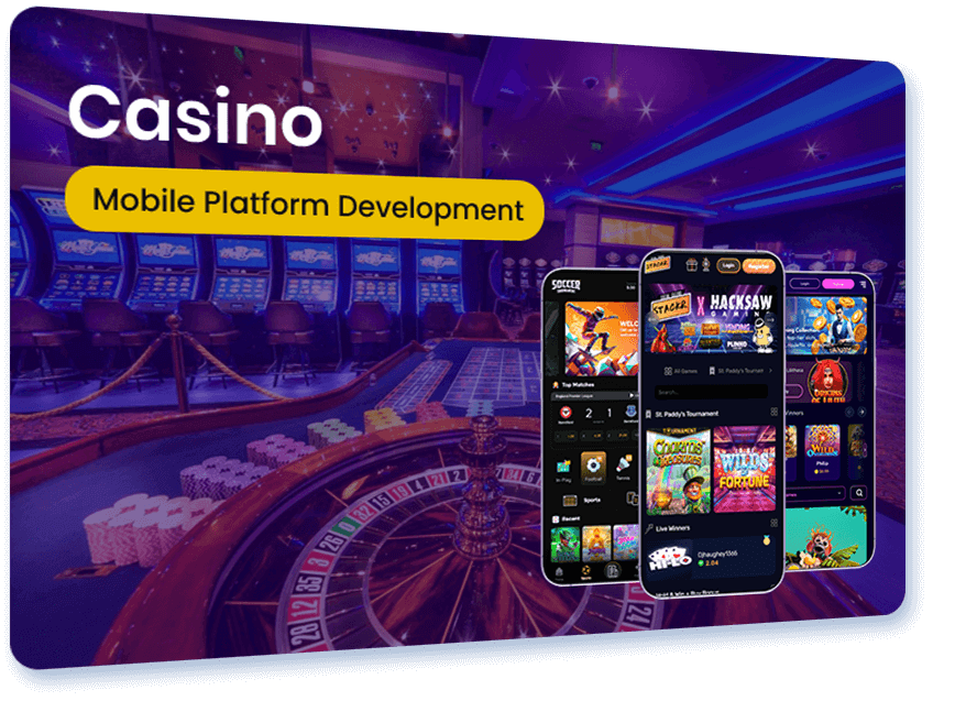 Casino Mobile Platform Development